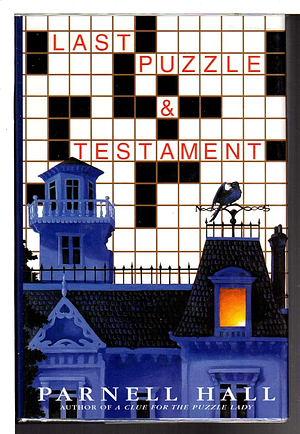 Last Puzzle &amp; Testament by Parnell Hall