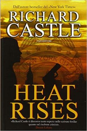 Heat Rises - kaltgestellt by Richard Castle