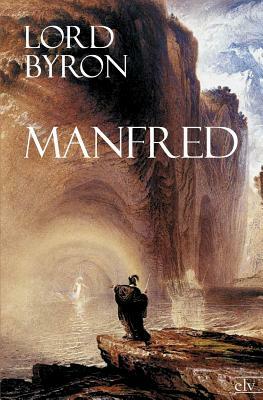 Manfred by George Gordon Byron