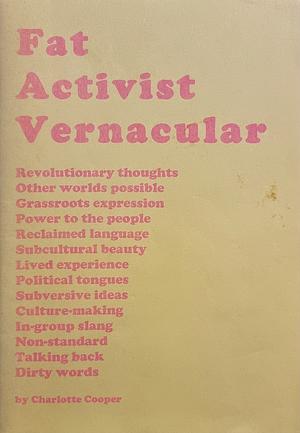 Fat Activist Vernacular by Charlotte Cooper