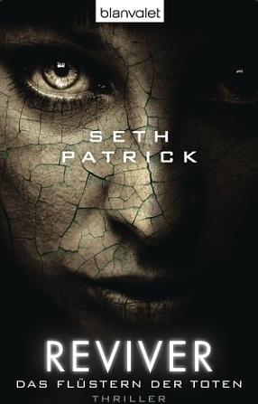 Reviver: Das Flüstern der Toten by Seth Patrick