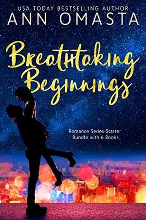Breathtaking Beginnings: Romance Series-Starter Bundle with 6 Books by Ann Omasta