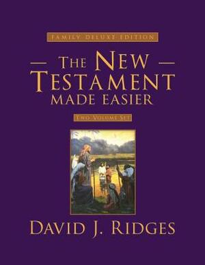 The New Testament Made Easier Set (Family Deluxe Edition) by David J. Ridges