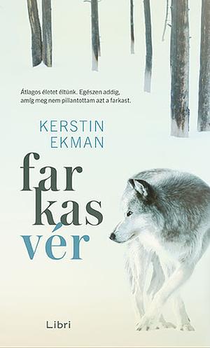 Farkasvér by Kerstin Ekman