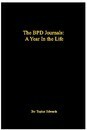 The BPD Journals: A Year in the Life by Topher Edwards