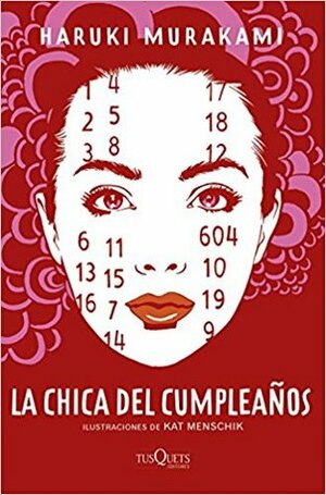 La chica del cumpleaños by Kat Menschik, Haruki Murakami