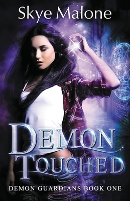 Demon Touched by Skye Malone