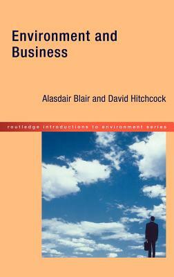 Environment and Business by David Hitchcock, Alasdair Blair