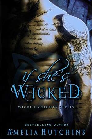 If She's Wicked by Amelia Hutchins