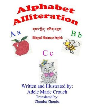 Alphabet Alliteration Bilingual Bhutanese English by Adele Marie Crouch
