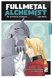 Fullmetal Alchemist: Der entführte Alchemist (Light Novel) by Hiromu Arakawa, Makoto Inoue