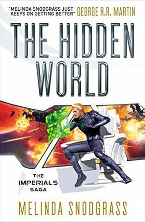 The Hidden World by Melinda M. Snodgrass