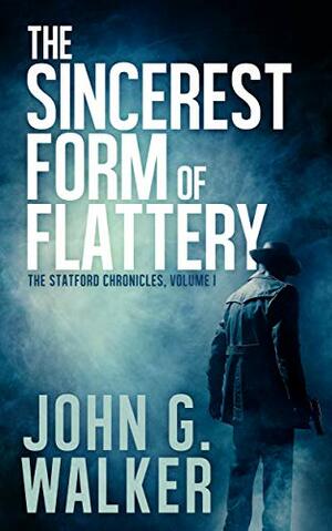 The Sincerest Form of Flattery by John G. Walker