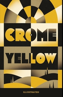 Crome Yellow Illustrated by Aldous Huxley