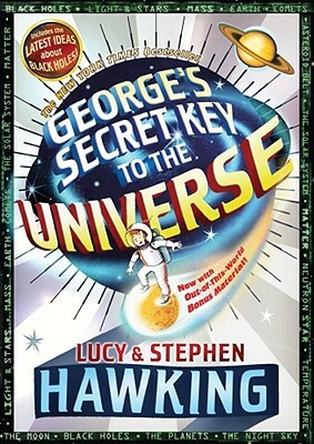 George's Secret Key to the Universe by Lucy Hawking, Stephen Hawking