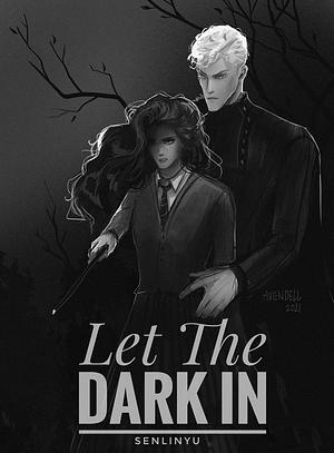 Let the Dark In by SenLinYu