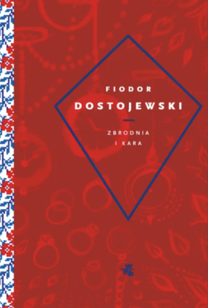 Zbrodnia i kara by Fyodor Dostoevsky