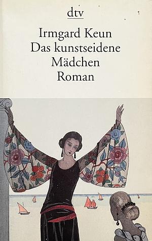 Das kunstseidene Mädchen  by Irmgard Keun