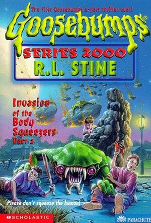 Invasion of the Body Squeezers, Part 2 by R.L. Stine