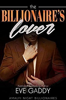 The Billionaire's Lover by Eve Gaddy