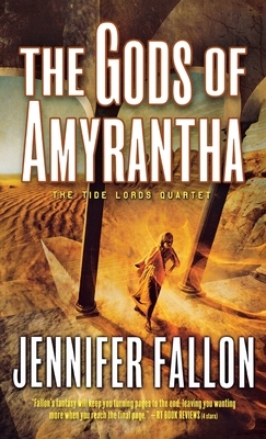 The Gods of Amyrantha by Jennifer Fallon