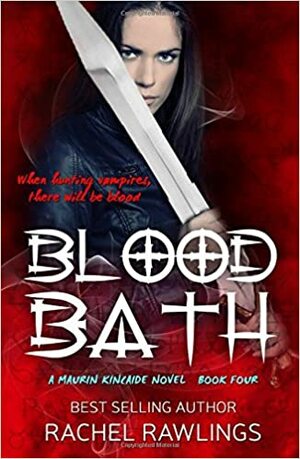 Blood Bath by Rachel Rawlings