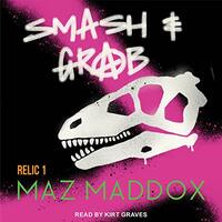 Smash & Grab by Maz Maddox