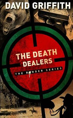 The Death Dealers by David Griffith