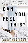 Can You Feel This? by Julie Orringer