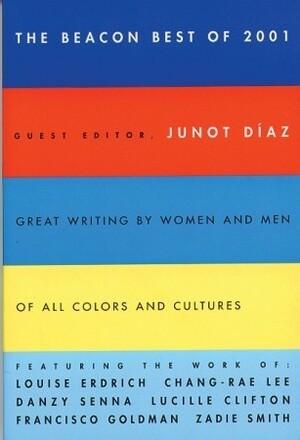 Beacon Best of 2001 (Beacon Anthology) by Junot Díaz