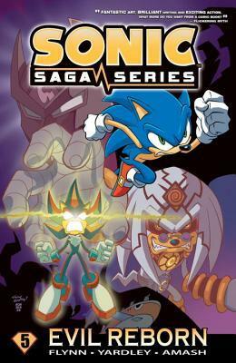 Sonic Saga Series 5: Evil Reborn by Sonic Scribes, Ian Flynn, Tracey Yardley, Jim Amash