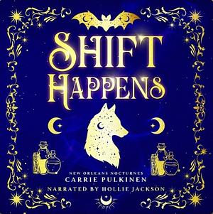 Shift Happens by Carrie Pulkinen