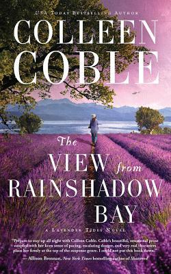 The View from Rainshadow Bay by Colleen Coble
