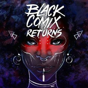 Black Comix Returns by Damian Duffy, John Jennings