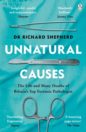 Unnatural Causes by Richard Shepherd