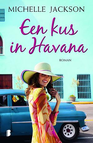 Een kus in Havana by Michelle Jackson