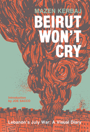 BEIRUT WON'T CRY by Mazen Kerbaj