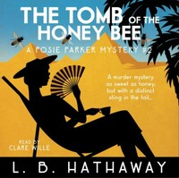 The Tomb of the Honey Bee by L.B. Hathaway