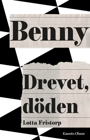 Benny - Drevet, döden by Lotta Fristorp