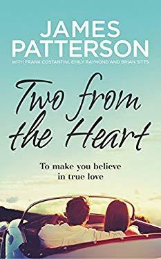 Two from the Heart by Brian Sitts, Frank Constantini, James Patterson, Emily Raymond