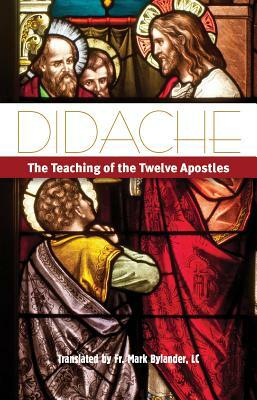 Didache: The Teaching of the Twelve Apostles by 