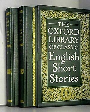 The Oxford Library of Classic English Short Stories, Volume 1 by Roger Sharrock