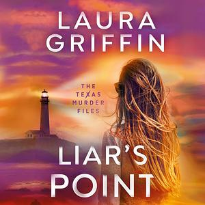 Liar's Point by Laura Griffin