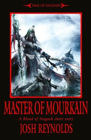 The Master of Mourkain by Josh Reynolds