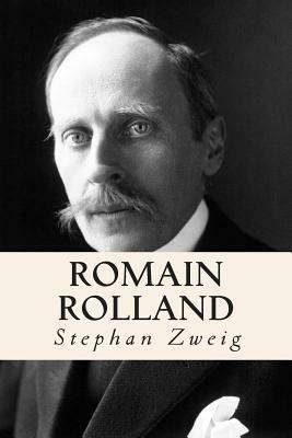 Romain Rolland by Stephan Zweig