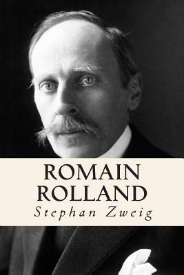 Romain Rolland by Stefan Zweig