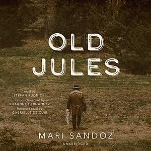 Old Jules by Mari Sandoz