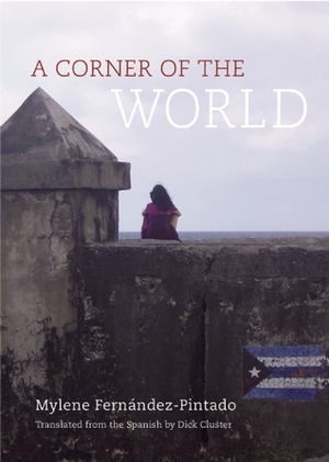 A Corner of the World by Dick Cluster, Mylene Fernández Pintado