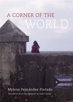 A Corner of the World by Mylene Fernández Pintado, Dick Cluster