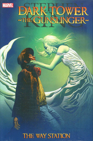 The Dark Tower: The Gunslinger - The Way Station by Robin Furth, Stephen King, Peter David, Laurence Campbell, Richard Isanove